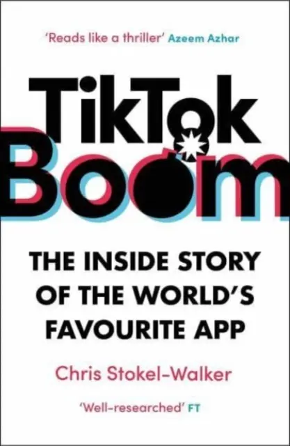 El boom de TikTok: la historia de la aplicación favorita en todo el mundo - TikTok Boom - The Inside Story of the World's Favourite App