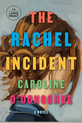 El incidente Rachel - The Rachel Incident