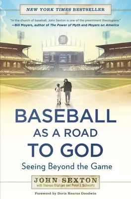 El béisbol como camino hacia Dios: Ver más allá del juego - Baseball as a Road to God: Seeing Beyond the Game