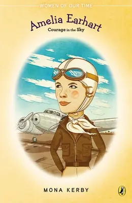 Amelia Earhart: Coraje en el cielo - Amelia Earhart: Courage in the Sky