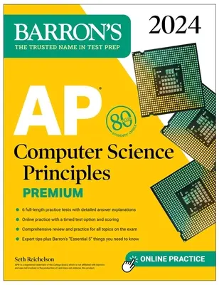 AP Computer Science Principles Premium, 2024: 6 Pruebas de Práctica + Revisión Exhaustiva + Práctica Online - AP Computer Science Principles Premium, 2024: 6 Practice Tests + Comprehensive Review + Online Practice