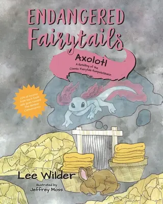 Axolotl: Una adaptación del cuento clásico Rumpelstiltskin - Axolotl: A Retelling of the Classic Fairytale Rumpelstiltskin