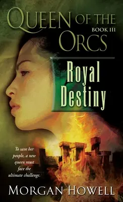 La Reina de los Orcos: Destino Real - Queen of the Orcs: Royal Destiny