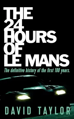 Las 24 Horas de Le Mans - The 24 Hours of Le Mans