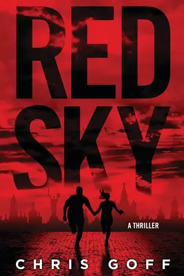 Cielo rojo - Un thriller de Raisa Jordan - Red Sky - A Raisa Jordan Thriller