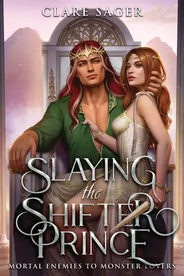 Cazando al príncipe cambiaformas - Slaying the Shifter Prince