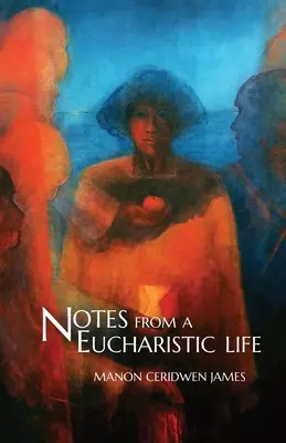 Notas de una vida eucarística - Notes from a Eucharistic Life