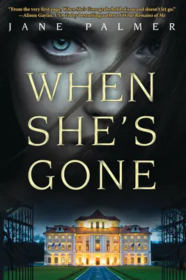 Cuando ella se ha ido - Un thriller - When She's Gone - A Thriller