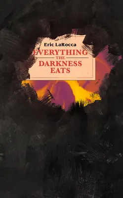 Todo lo que come la oscuridad - Everything the Darkness Eats