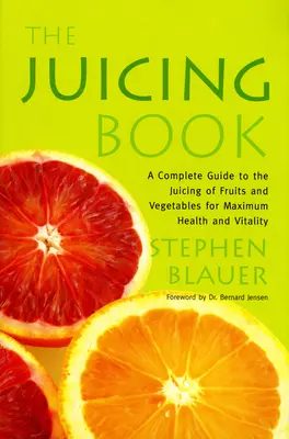 El libro de los zumos - The Juicing Book