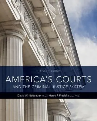 Los tribunales estadounidenses y el sistema de justicia penal - America's Courts and the Criminal Justice System