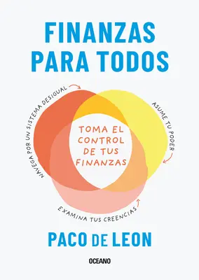 Finanzas Para Todos: Toma El Control De Tus Finanzas - Finanzas Para Todos.: Toma El Control de Tus Finanzas