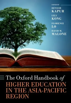 The Oxford Handbook of Higher Education in the Asia-Pacific Region (Manual Oxford de educación superior en la región Asia-Pacífico) - The Oxford Handbook of Higher Education in the Asia-Pacific Region