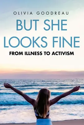 But She Looks Fine: De la enfermedad al activismo - But She Looks Fine: From Illness to Activism