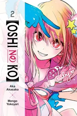 [Oshi No Ko], Vol. 2: Volume 2