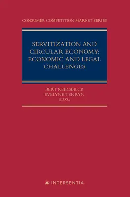 Servitización y Economía Circular: Retos Económicos y Jurídicos: Volumen 5 - Servitization and Circular Economy: Economic and Legal Challenges: Volume 5