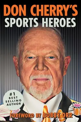 Los héroes deportivos de Don Cherry - Don Cherry's Sports Heroes