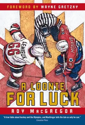 Un Loonie para la suerte - A Loonie for Luck