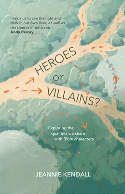 ¿Héroes o villanos? Explorando las cualidades que compartimos con los personajes bíblicos - Heroes or Villains? Exploring the Qualities We Share With Bible Characters