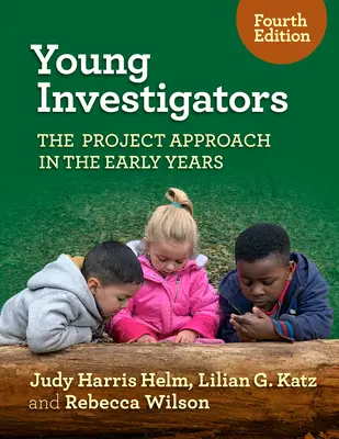 Jóvenes investigadores: El enfoque por proyectos en los primeros años - Young Investigators: The Project Approach in the Early Years