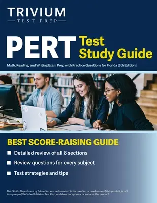 Guía de estudio del examen PERT: Matemáticas, Lectura y Escritura Preparación para el examen con preguntas de práctica para la Florida [6 ª Edición] - PERT Test Study Guide: Math, Reading, and Writing Exam Prep with Practice Questions for Florida [6th Edition]