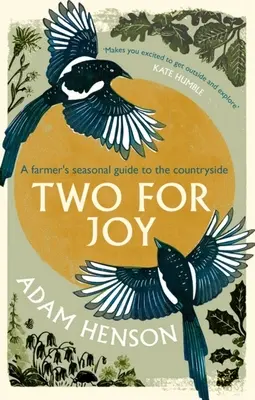 Dos para la alegría: Las innumerables formas de disfrutar del campo - Two for Joy: The Myriad Ways to Enjoy the Countryside