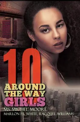 Alrededor del Camino Niñas 10 - Around The Way Girls 10