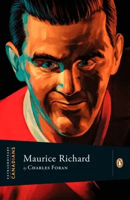 Extraordinarios canadienses: Maurice Richard - Extraordinary Canadians: Maurice Richard