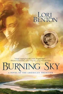 El cielo en llamas: Una novela de la frontera americana - Burning Sky: A Novel of the American Frontier