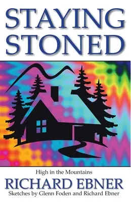 Estar colocado: En lo alto de las montañas - Staying Stoned: High in the Mountains