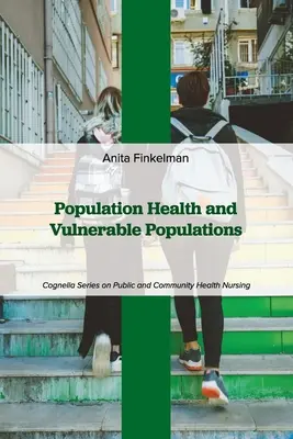 Salud de la población y poblaciones vulnerables - Population Health and Vulnerable Populations