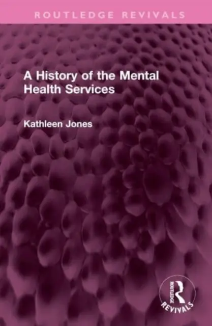 Historia de los servicios de salud mental - A History of the Mental Health Services
