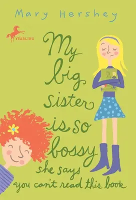 Mi hermana mayor es tan mandona que dice que no puedes leer este libro - My Big Sister Is So Bossy She Says You Can't Read This Book