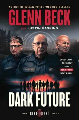 El futuro oscuro: Descubriendo la aterradora próxima fase del Gran Reajuste - Dark Future: Uncovering the Great Reset's Terrifying Next Phase