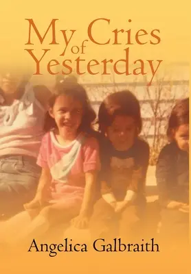 Mis gritos de ayer - My Cries of Yesterday