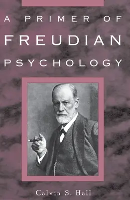 Introducción a la psicología freudiana - A Primer of Freudian Psychology