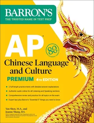 AP Chinese Language and Culture Premium, Fourth Edition: 2 Practice Tests + Comprehensive Review + Online Audio