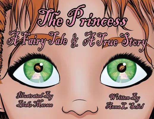 La princesa: Un cuento de hadas y una historia real - The Princess: A Fairy Tale & A True Story