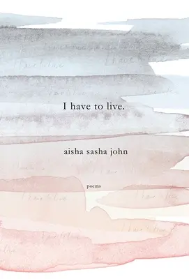 Tengo que vivir Poemas - I Have to Live: Poems