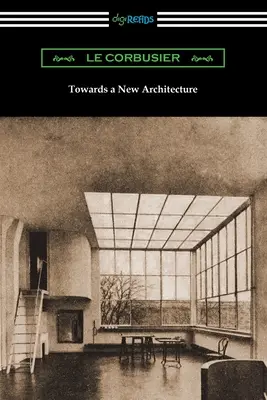 Hacia una nueva arquitectura - Towards a New Architecture