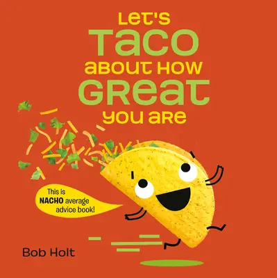 Hablemos de lo genial que eres - Let's Taco about How Great You Are