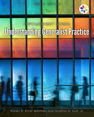 Serie Empowerment: Comprender la práctica generalista - Empowerment Series: Understanding Generalist Practice