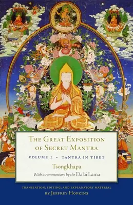 La Gran Exposición del Mantra Secreto, Volumen Uno: El Tantra en el Tíbet (Edición Revisada) - The Great Exposition of Secret Mantra, Volume One: Tantra in Tibet (Revised Edition)