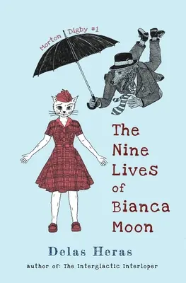 Las nueve vidas de Bianca Moon - The Nine Lives of Bianca Moon