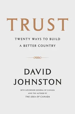 Confianza: Veinte maneras de construir un país mejor - Trust: Twenty Ways to Build a Better Country