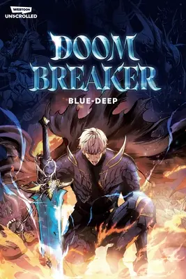 Doom Breaker Volumen 1: Una novela gráfica de Webtoon Unscrolled - Doom Breaker Volume 1: A Webtoon Unscrolled Graphic Novel