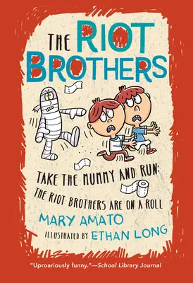 Coge a la Mamá y Corre Los Riot Brothers están en racha - Take the Mummy and Run: The Riot Brothers Are on a Roll