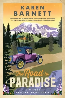 El camino al paraíso: Una novela de los Parques Nacionales - The Road to Paradise: A Vintage National Parks Novel