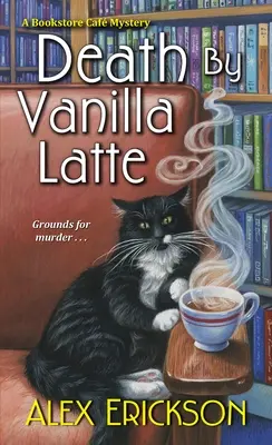 Muerte por Vanilla Latte - Death by Vanilla Latte