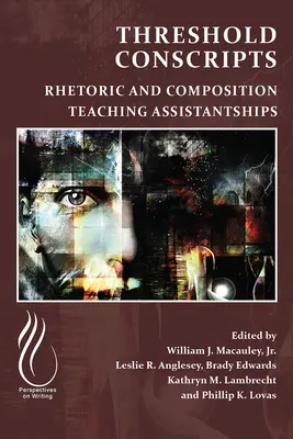 Conscriptos del umbral: Ayudantías de Retórica y Composición - Threshold Conscripts: Rhetoric and Composition Teaching Assistantships